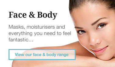 Face & Body – Masks, Moisterisers and everything you need to feel fantastic…